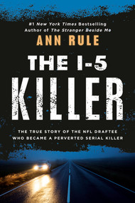 The I-5 Killer by Ann Rule, 9780451165596
