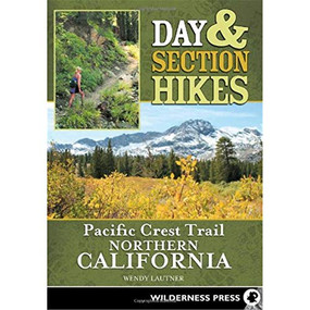 Day & Section Hikes Pacific Crest Trail: Northern California by Wendy Lautner, 9780899975078