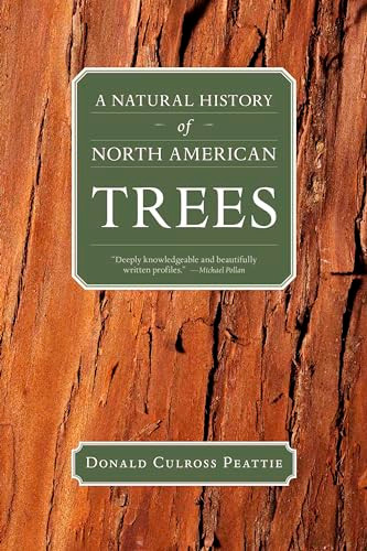 A Natural History of North American Trees by Donald Culross Peattie, 9781595341662