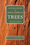 A Natural History of North American Trees by Donald Culross Peattie, 9781595341662