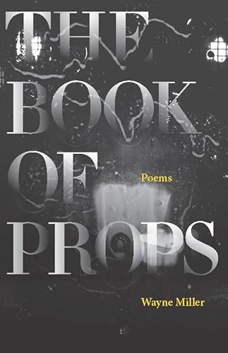 The Book of Props by Wayne Miller, 9781571314352