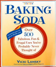 Baking Soda (Over 500 Fabulous, Fun, and Frugal Uses You've Probably Never Thought Of) by Vicki Lansky, Martha Campbell, 9780916773410