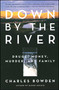 Down by the River (Drugs, Money, Murder, and Family) by Charles Bowden, 9780743244572