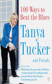 100 Ways to Beat the Blues by Tanya Tucker, 9780743282857