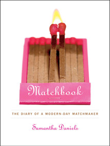Matchbook (The Diary of a Modern-Day Matchmaker) by Samantha Daniels, 9780743269544
