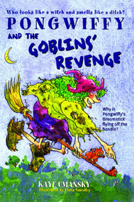 Pongwiffy and the Goblins' Revenge by Kaye Umansky, Chris Smedley, 9780743419130