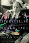 Storyteller (The Authorized Biography of Roald Dahl) by Donald Sturrock, 9781439189764