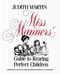 Miss Manners' Guide to Rearing Perfect Children by Judith Martin, 9780743244176