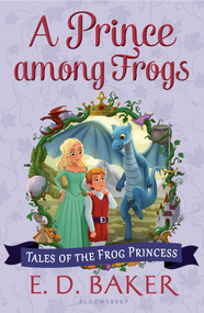 A Prince among Frogs by E.D. Baker, 9781619636248