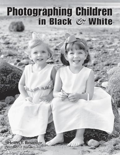 Photographing Children in Black & White by Helen T Boursier, 9781584280149