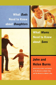 What Dads Need to Know About Daughters/What Moms N by John Burns, Helen Burns, 9781451643343