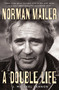 Norman Mailer: A Double Life by J. Michael Lennon, 9781439150214