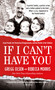 If I Can't Have You (Susan Powell, Her Mysterious Disappearance, and the Murder of Her Children) by Gregg Olsen, Rebecca Morris, 9781250066688