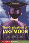 The Graduation of Jake Moon by Barbara Park, 9780689839856