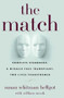 The Match (Complete Strangers, a Miracle Face Transplant, Two Lives Transformed) by Susan Whitman Helfgot, William Novak, 9781439195499