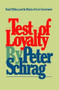 Test of Loyalty by Peter Schrag, 9780671220211