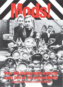 Mods! (Over 150 Photographs from the Early '60's of the Original Mods!) by Richard Barnes, 9780859651738