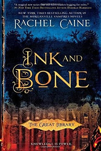 Ink and Bone by Rachel Caine, 9780451473134
