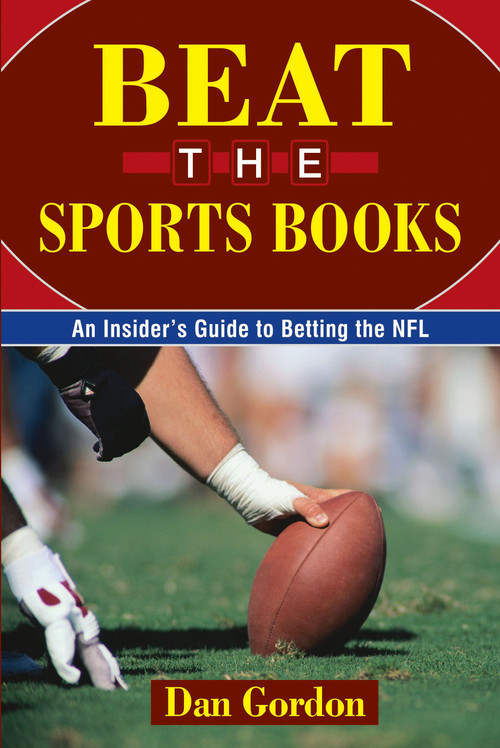 Beat the Sports Books by Dan Gordon, 9781580422529