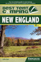 Best Tent Camping: New England (Your Car-Camping Guide to Scenic Beauty, the Sounds of Nature, and an Escape from Civilization) by Lafe Low, 9780897329644