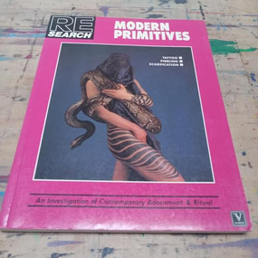 Modern Primitives (An Investigation of Contemporary Adornment and Ritual) by V. Vale, Ed Hardy, Lyle Tuttle, Charles Gatewood, 9781889307268
