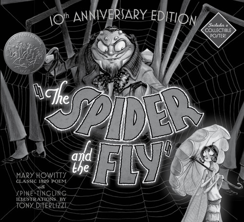 The Spider and the Fly (10th Anniversary Edition) by Mary Howitt, Tony DiTerlizzi, 9781442454545