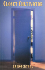 Closet Cultivator (Growing Marijuana Indoors) by Ed Rosenthal, 9780932551214