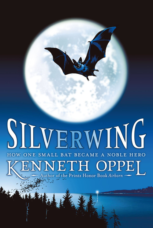 Silverwing by Kenneth Oppel, 9781416949985
