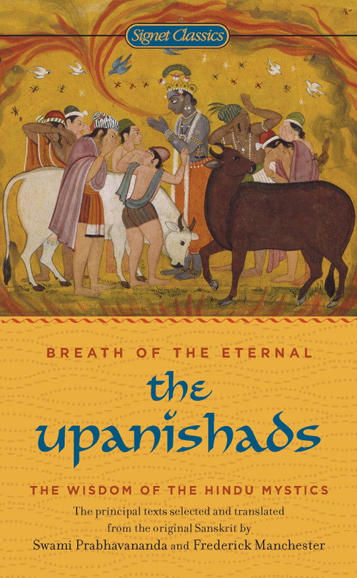 The Upanishads (Breath from the Eternal) by Swami Prabhavanada, Frederick Manchester, 9780451528483