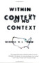 Within the Context of No Context by George W.S. Trow, 9780871136749