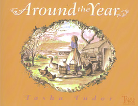 Around the Year by Tasha Tudor, Tasha Tudor, 9780689873508