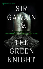Sir Gawain and the Green Knight - 9780451531193 by Burton Raffel, Burton Raffel, Brenda Webster, Neil D. Isaacs, 9780451531193
