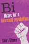 Bi (Notes for a Bisexual Revolution) by Shiri Eisner, 9781580054744