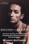 Bound for Glory (The Hard-Driving, Truth-Telling, Autobiography of America's Great Poet-Folk Singer) by Woody Guthrie, Pete Seeger, 9780452264458