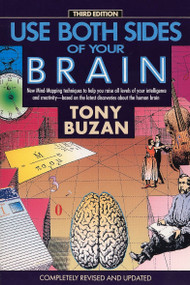 Use Both Sides of Your Brain (New Mind-Mapping Techniques, Third Edition) by Tony Buzan, 9780452266032