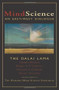 MindScience (An East-West Dialogue) by Dalai Lama, Herbert Benson, Robert Thurman, Howard Gardner, Daniel Goleman, 9780861710669