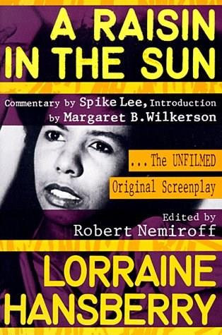 A Raisin in the Sun (The Unfilmed Original Screenplay) - 9780452267763 by Lorraine Hansberry, Robert Nemiroff, 9780452267763