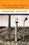 Two or Three Things I Know for Sure by Dorothy Allison, 9780452273405