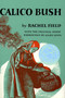 Calico Bush - 9780027346107 by Rachel Field, Allen Lewis, 9780027346107