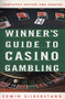 The Winner's Guide to Casino Gambling (Completely Revised and Updated) by Edwin Silberstang, 9780452276987