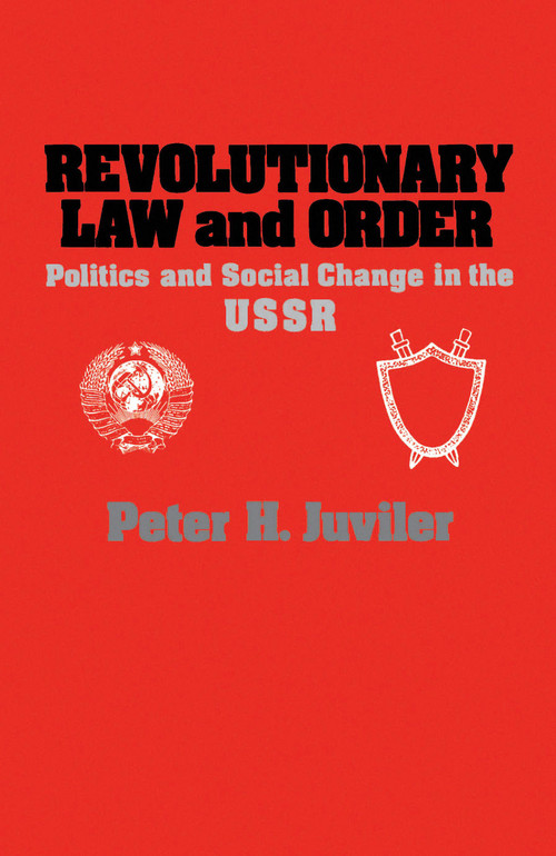 Revolutionary Law and Order by Peter H. Juviler, 9780743236355
