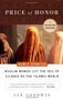 Price of Honor (Muslim Women Lift the Veil of Silence on the Islamic World) by Jan Goodwin, 9780452283770