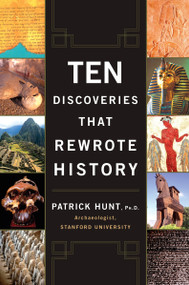 Ten Discoveries That Rewrote History by Patrick Hunt, 9780452288775