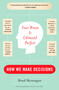 Your Brain Is (Almost) Perfect (How We Make Decisions) by Read Montague, 9780452288843