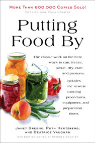 Putting Food By (Fifth Edition) by Ruth Hertzberg, Janet Greene, Beatrice Vaughan, 9780452296220