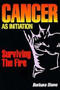 Cancer as Initiation (Surviving the Fire) by Barbara Stone, 9780812692730