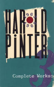 Complete Works, Volume III by Harold Pinter, 9780802150493