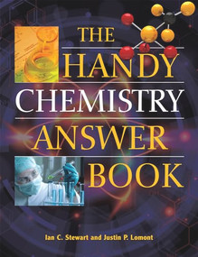 The Handy Chemistry Answer Book by Justin P. Lomont, Ian C. Stewart, 9781578593743