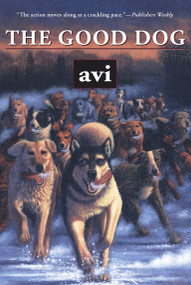The Good Dog by Avi, 9780689838255