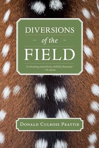 Diversions of the Field by Donald Culross Peattie, 9781595341709